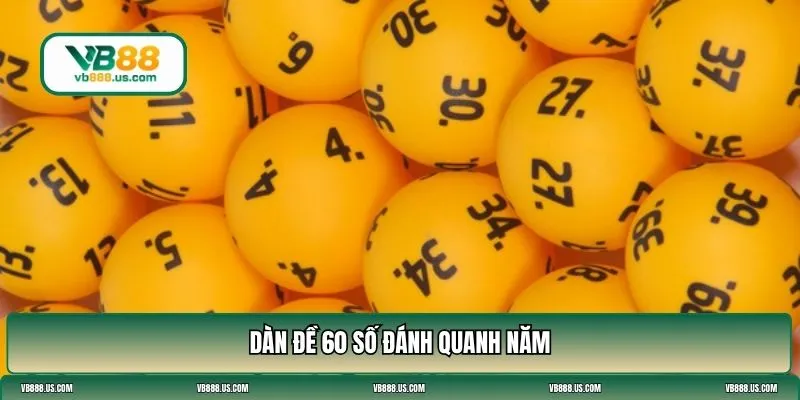 dàn đề 60 số đánh quanh năm