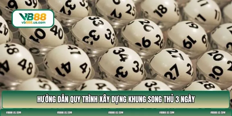 song thủ lô khung 3 ngày ăn quanh năm